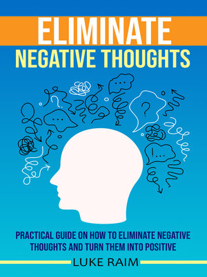 cover image of ELIMINATE NEGATIVE THOUGHTS